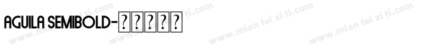 aguila semibold字体转换